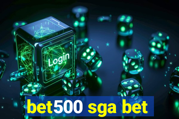 bet500 sga bet